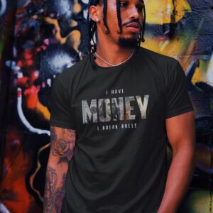 I Have Money I Break Rules Graphic T‑Shirt